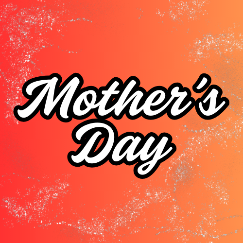 Mother's Day