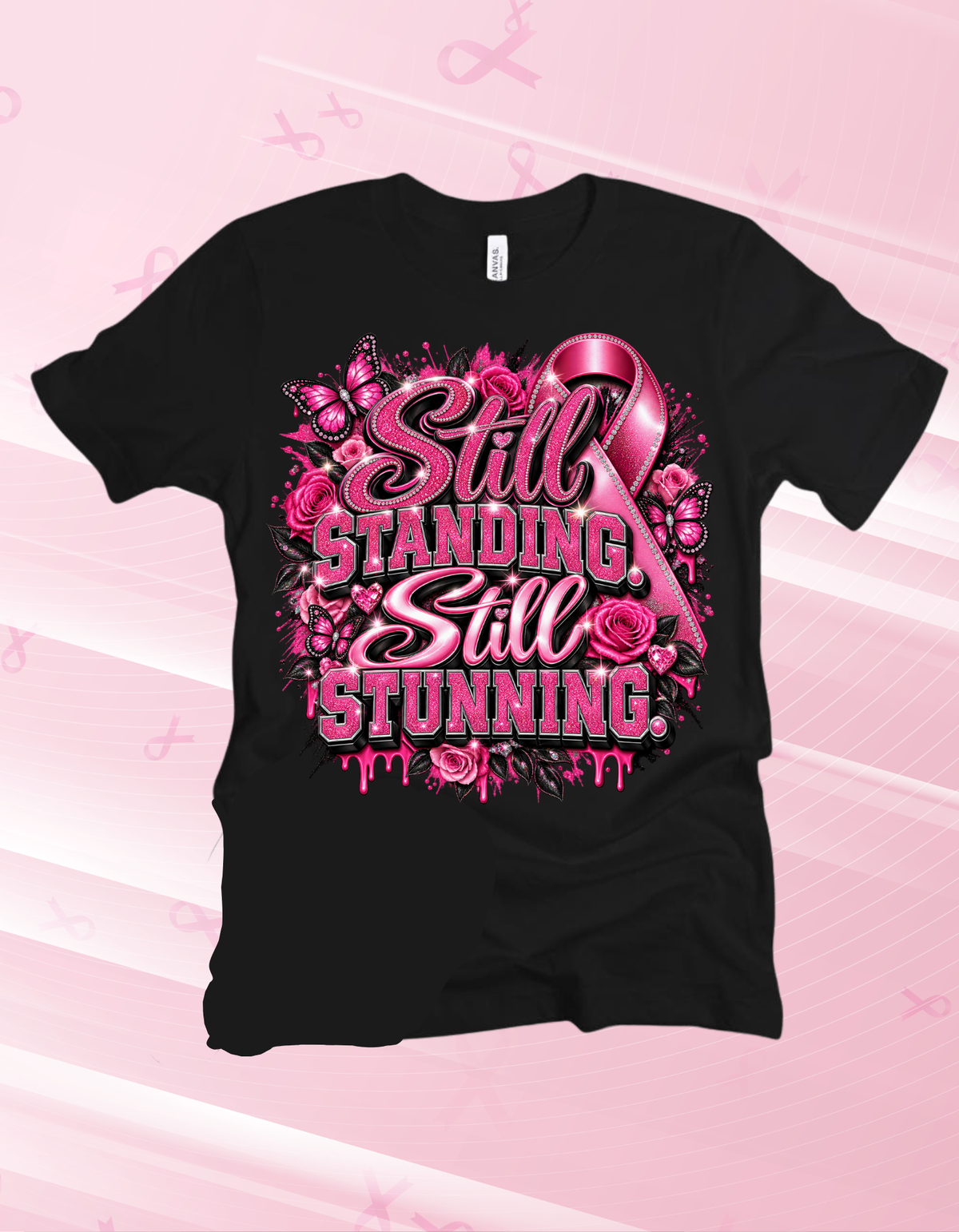 Still Standing, Still Stunning Tshirts/Hoodies