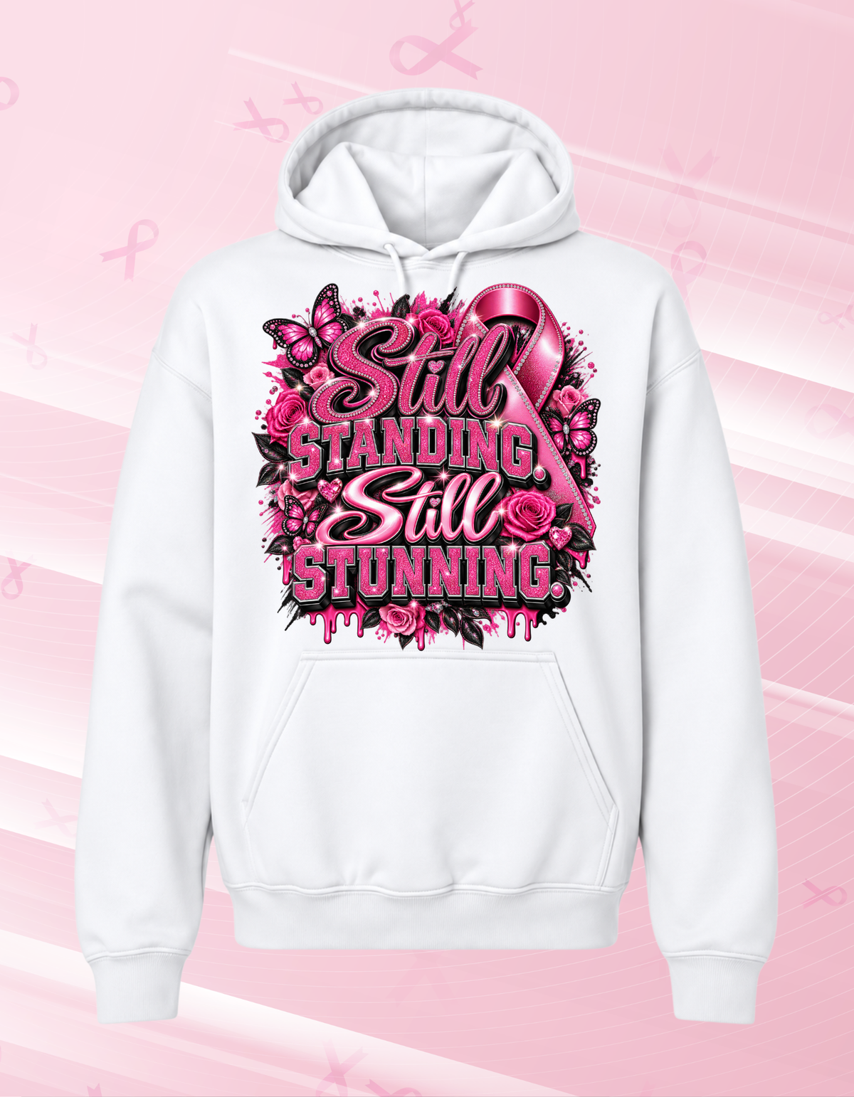 Still Standing, Still Stunning Tshirts/Hoodies
