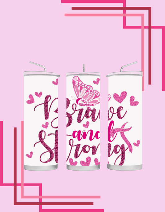 Brave & Strong Tumbler