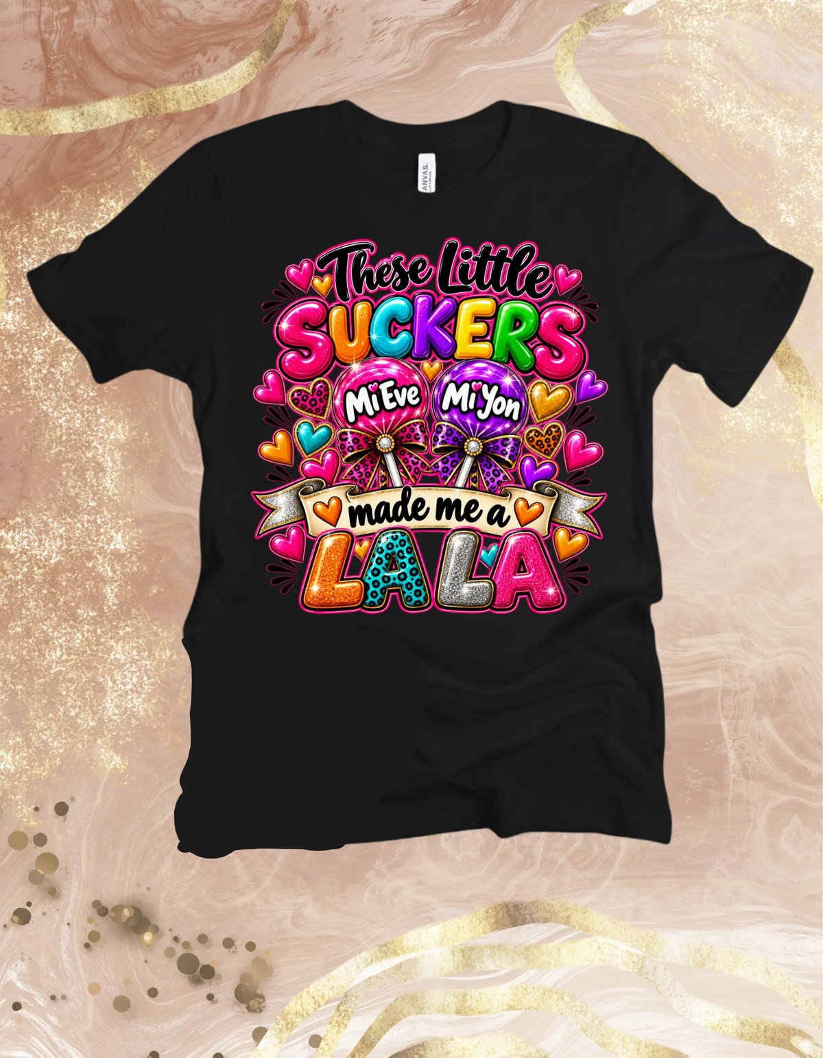 These Little Suckers Made Me a........ (Grandmother Edition)