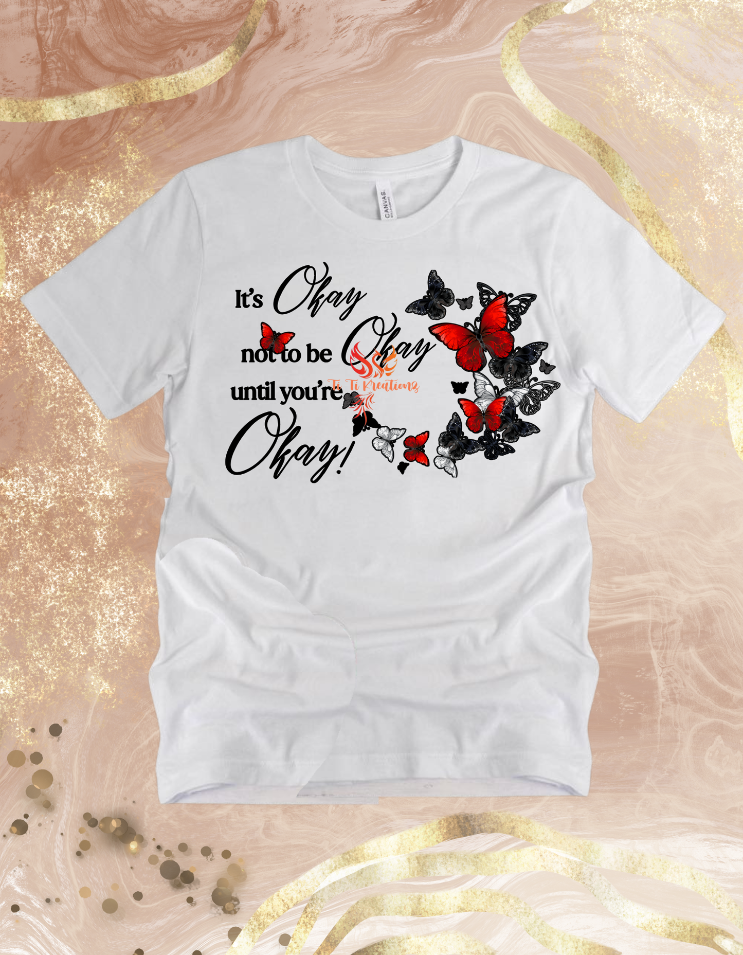 It's Okay Butterflies