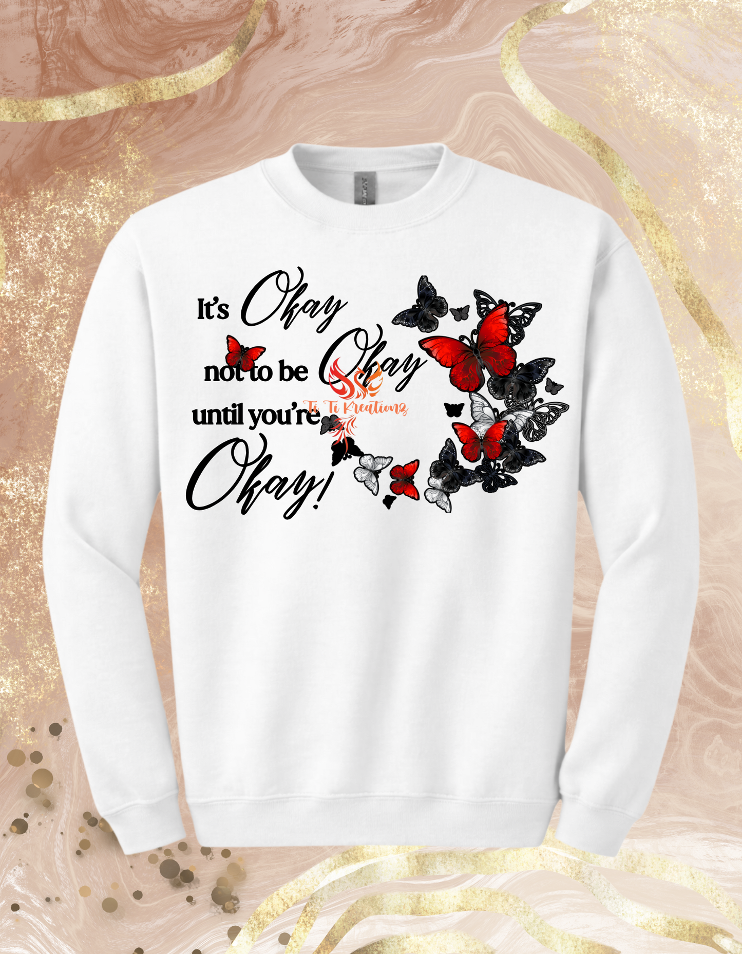 It's Okay Butterflies