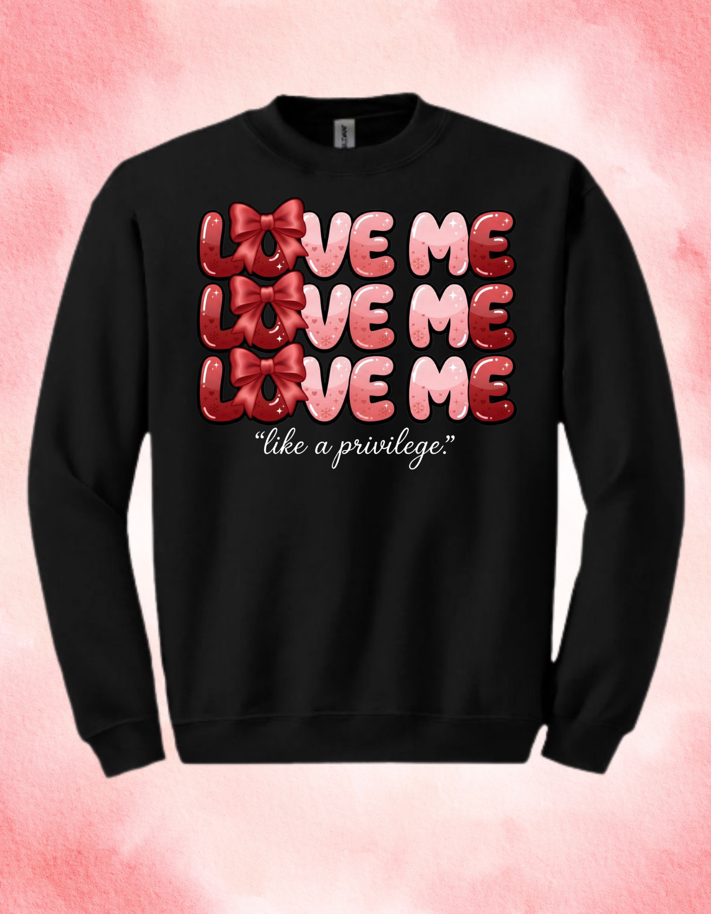 Love Me Like a Privilege