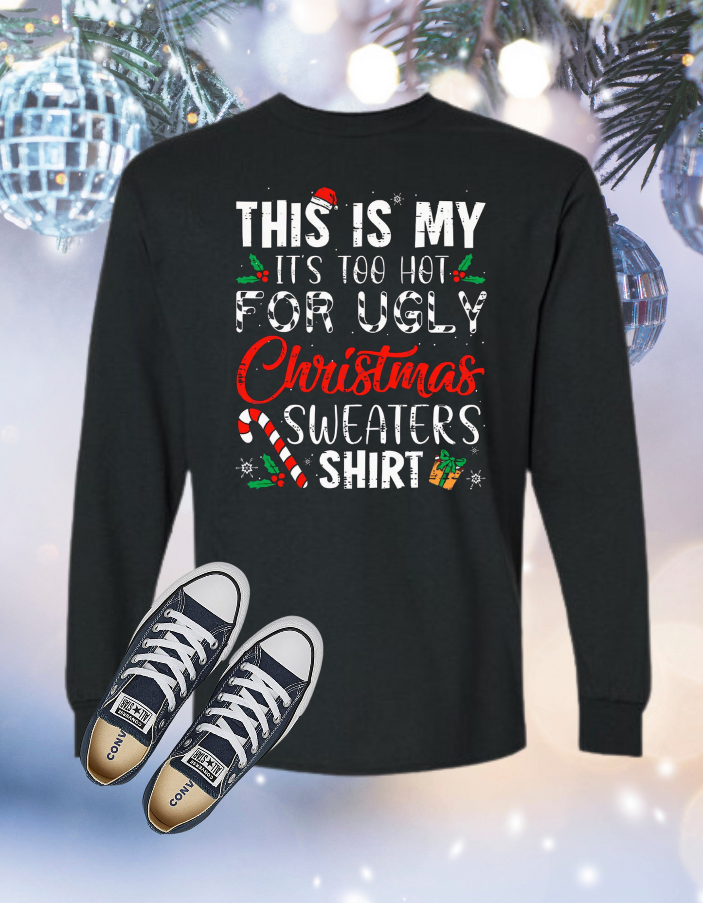 Not My Ugly Sweater Shirt